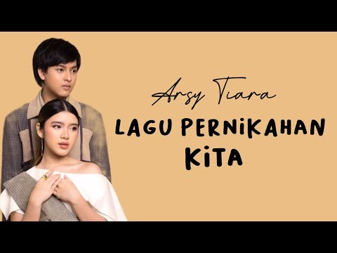 Tiara Andini feat Arsy Widianto - Lagu Pernikahan Kita (Lirik) // demi tuhan aku