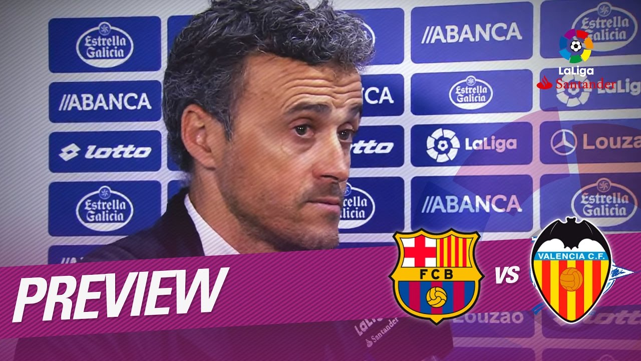 Preview FC Barcelona vs Valencia CF