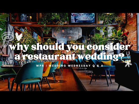 Restaurant Wedding Reception & Ceremony | Venue Guide & Tips