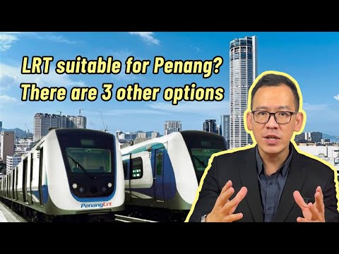 O Light Rail Transit (LRT) é adequado para Penang?