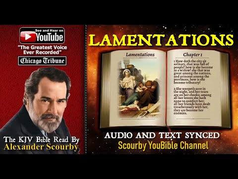 25 | Book of Lamentations | Read by A. Scourby | The GREATEST VOICE Ever Recorded!