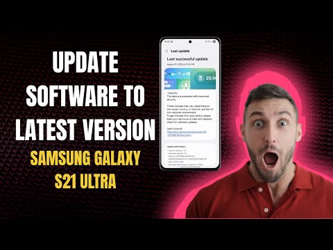 How To Update Software to Latest Version On Samsung Galaxy S21 Ultra - Full Guide