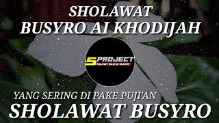 Download lagu DJ SHOLAWAT BUSYRO - AI KHODIJAH || SLOW BASS || BY 5 PROJECT mp3