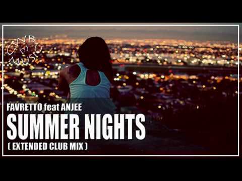 Favretto feat Anjee - Summer Nights (Extended Club Mix)