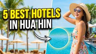 5 Best Hotels in Hua Hin Thailand (Affordable to Luxury Stays) | Where to Stay i