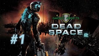 Let's Play Dead Space 2 || Part 1: Wake Up, Isaac || PC Gameplay