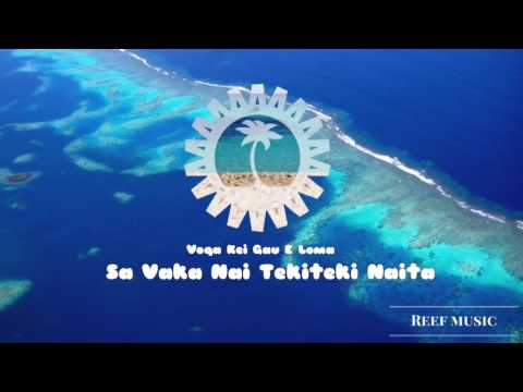 Voqa Kei Gau E Loma - Sa Vaka Nai Tekiteki Naita
