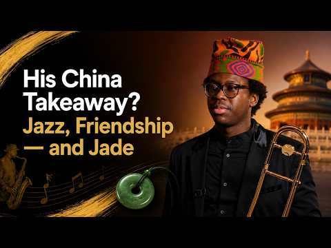 His China takeaway? Jazz, friendship – and jade