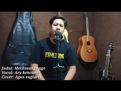 metilesang raga - ary kencana ( cover ) agus sugiarta