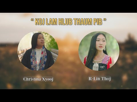 Koj Lam Hlub Thaum Pib - Christina Xyooj ft R-Lin Thoj (OFFICIAL AUDIO) New Hmong Song 2025