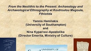 Yannis Hamilakis, “From the Neolithic to the present: Koutroulou Magoula”