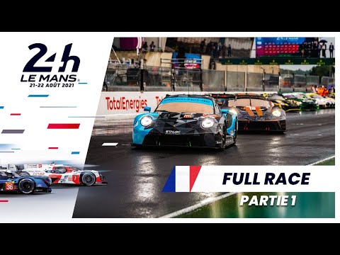 🇫🇷 24 Heures du Mans 2021 - 🇫🇷 RACE REPLAY Partie 1