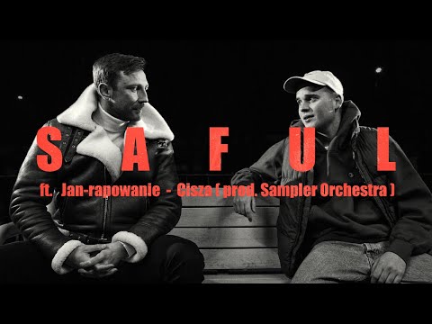 Saful feat. Jan-rapowanie - Cisza (prod. Sampler Orchestra)