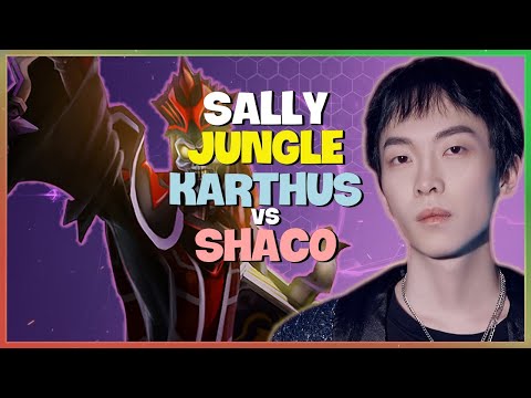 Sally Chinese Challenger Jungle Karthus Timing and Smite Execution Engsub