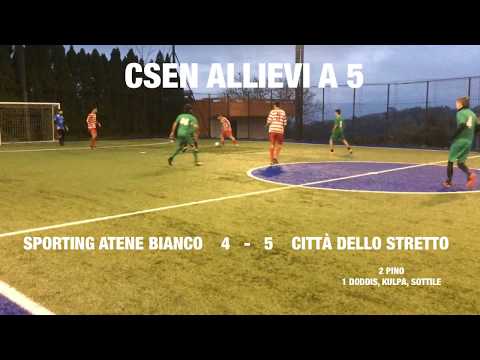 CSEN ALLIEVI A 5 - SPORTING ATENE BIANCO - CITTÀ DELLO STRETTO