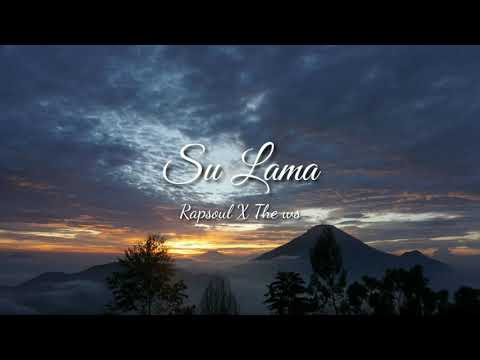 RapSouL x The ws - Su Lama