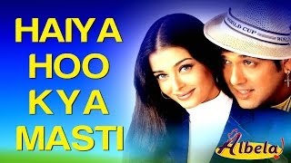 Haiya Hoo Kya Masti - Video Song | Albela | Aishwarya Rai