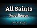 All Saints (Lyrics) | Pure Shores
