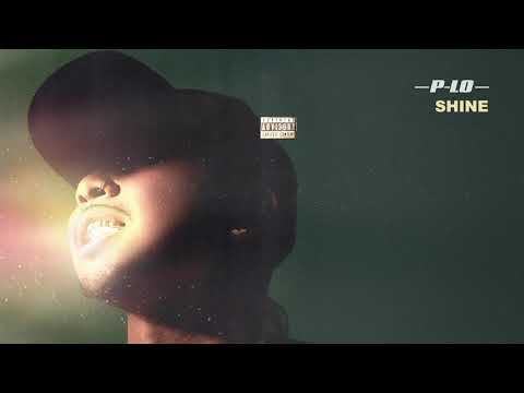 P-Lo - Shine (Audio)