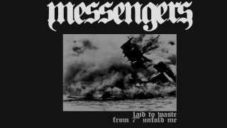 MESSENGERS- Laid To Waste
