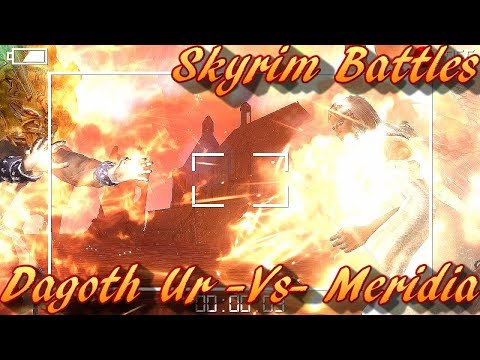Skyrim Battles - Meridia -Vs- Dagoth Ur! [Legendary Settings]! :)