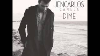 Dime   Jencarlos Canela