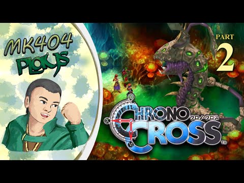 MK404 Plays Chrono Cross PT2 - Hail Hydra