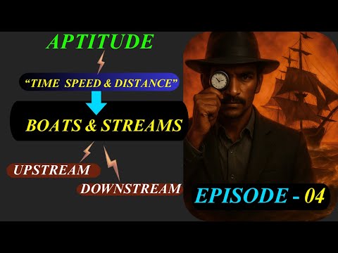 Boats & Streams Made Super Easy | Aptitude