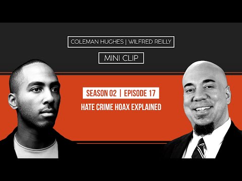 Hate Crime Hoax Explained with Wilfred Reilly