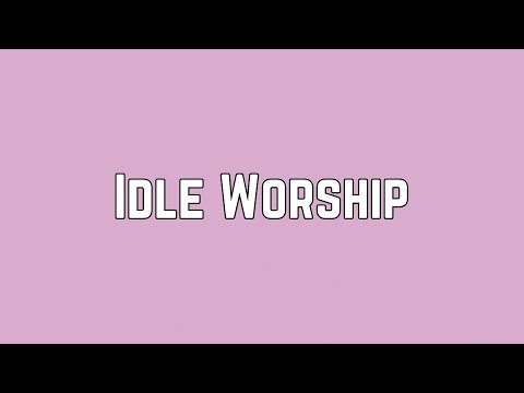 Paramore - Idle Worship (Lyrics)