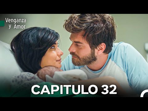 Venganza y Amor Capitulo 32 (Doblado En Español) FINAL