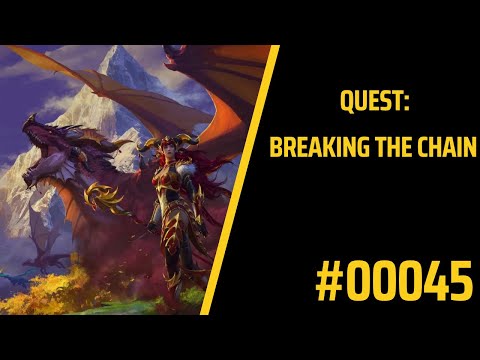 Breaking the Chain | Quest | World of Warcraft