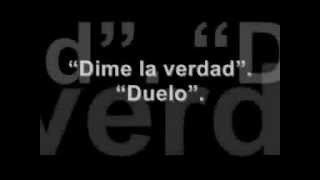 Duelo - Dime la verdad (con la letra)- [www.apowersoft.com]