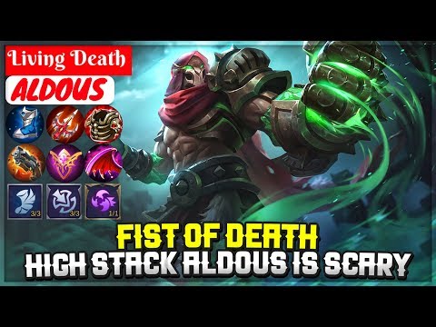 Fist of Death, High Stack Aldous Is Scary [ Top Global Aldous ] Living Death - Mobile Legends