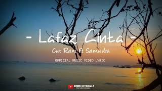 Download lagu Cut Rani Ft Samudra - Lafaz Cinta [   Lyrics ] Terbaru 2024 mp3