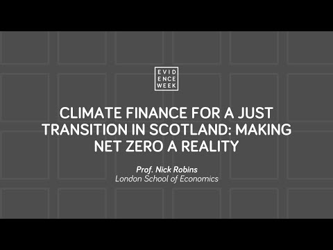 Climate Finance for a Just Transition in Scotland: Making Net Zero a Reality