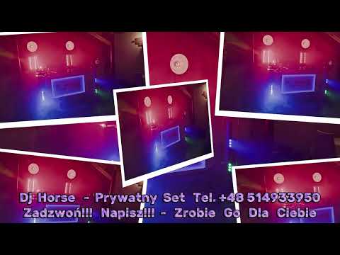 Dj Horse - Prywatny Set - 40-ka Marcina