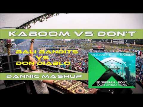Kaboom vs Don't (Dannic Dance Valley 2016 mashup)