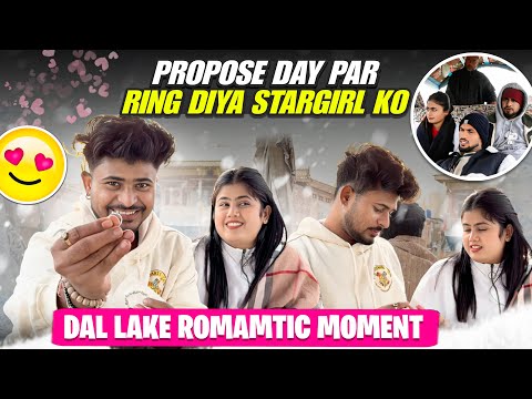 Propose Day pe Ring 💍 diya Stargirl ko 😍 | Dal Lake Romantic Moment ❤️ | Kashmir Day 1