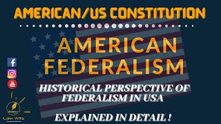 American Federalism | History | Main Features Of Federalism | @Law Wits