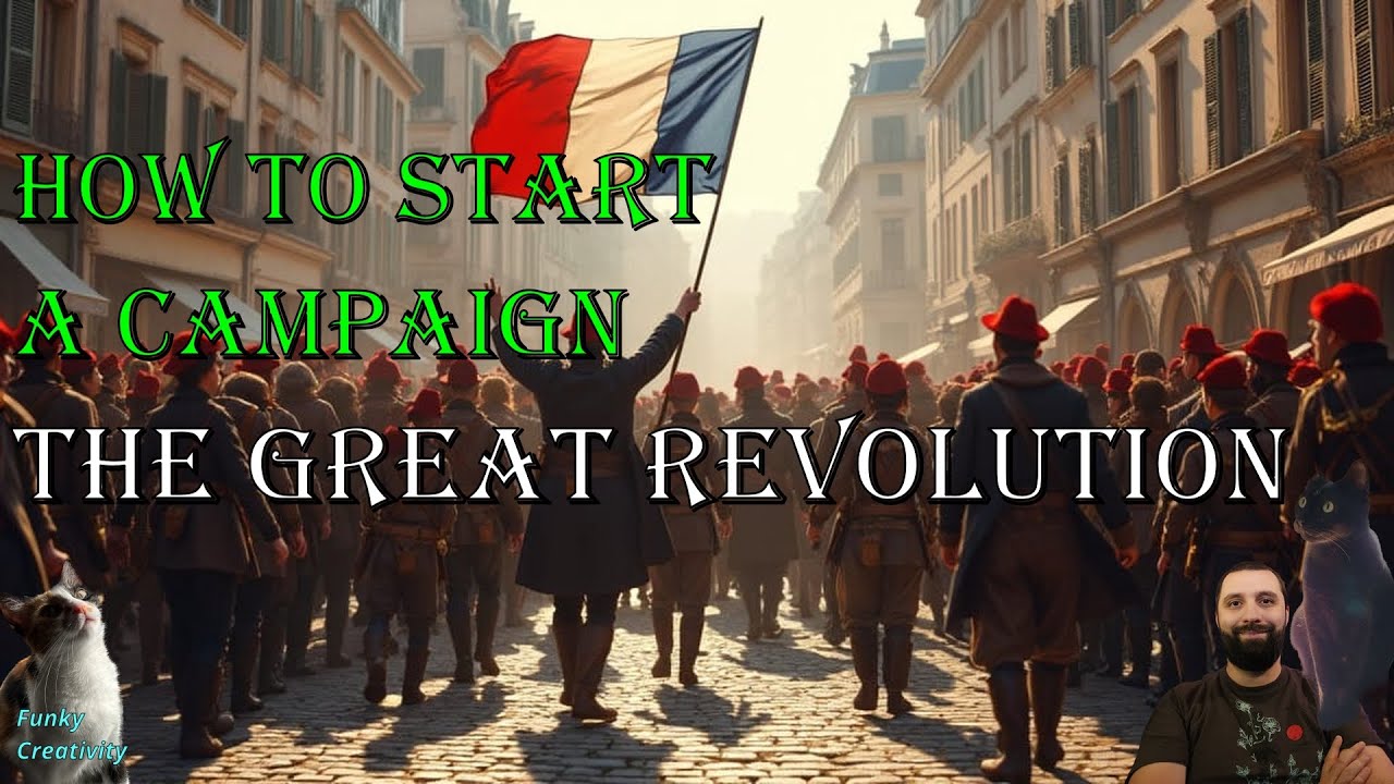 How to start a D&D Campaign - The Great Revolution - The French Revolution