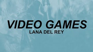 Lana Del Rey - Video Games (lyrics) | go play your video games | tiktok