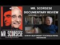 MR SCORSESE Review Reaction How My Relationship To SCORSESE MOVIES Has Evolved