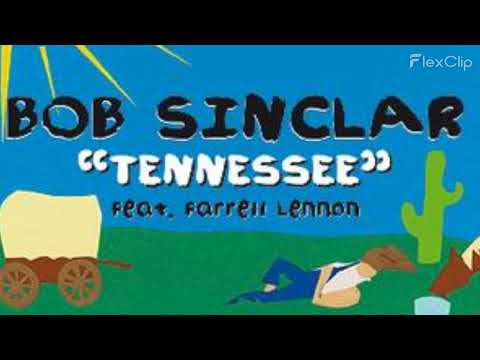 Bob Sinclar Feat.Farrell Len - Tennessee (Club Mix)