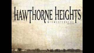 Angels With Even Filthier Souls - Hawthorne Heights