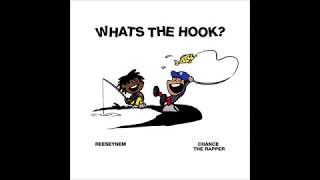 Reeseynem - What's The Wook  .feat Chance The Rapper .(Lyrics)