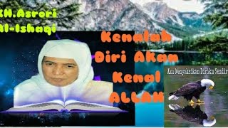 Download lagu Kenal Diri akan Kenal ALLAH bersama (ROMO KH.ASRORI AL-ISHAQI mp3 Download lagu Kenal Diri akan Kenal ALLAH bersama (ROMO KH.ASRORI AL-ISHAQI mp3