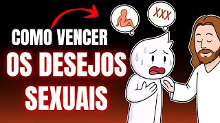 4 Passos para se Libertar da TENTAÇÃO e da LUXÚRIA (a estratégia espiritual que ninguém te contou)