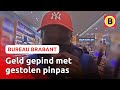 'Bankmedewerker' steelt geld met gestolen pas | Bureau Brabant