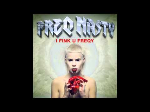 Die Antwoord - I Fink U Freeky (FreQ Nasty Remix)